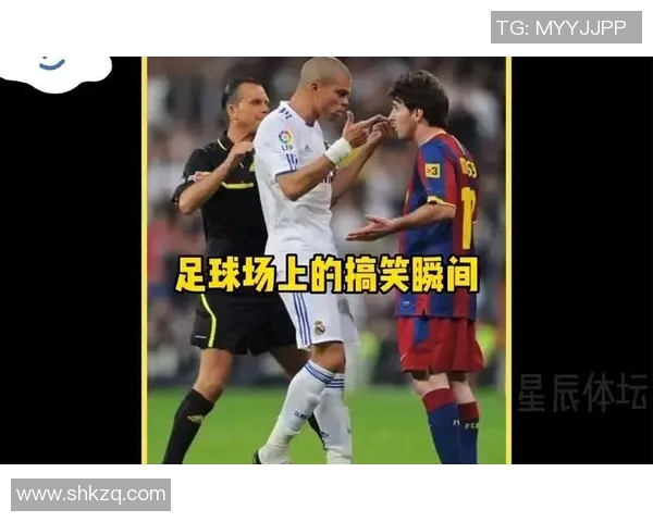 足球明星们的幽默瞬间大集合让你捧腹大笑的精彩时刻回顾 足球明星们的幽默瞬间大集合让你捧腹大笑的精彩时刻回顾
