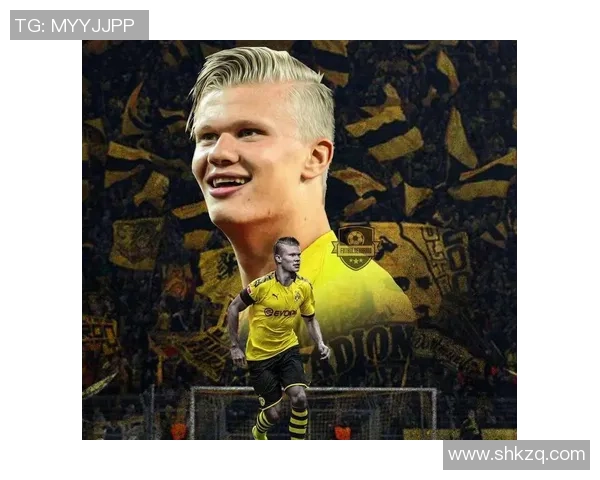 描绘足球天才哈兰德的精彩瞬间与独特风采